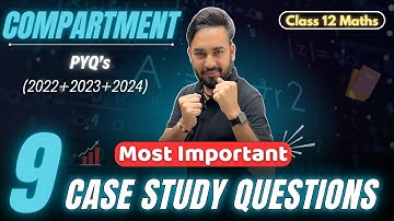 Case Study Important Questions Maths Compartment Exam 2025 🔥 | Maths Compartment Exam 2025