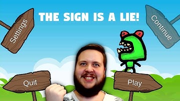 Simply Infuriating! - The Sign is a Lie - Community Game Jam