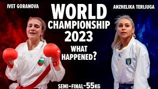 SCANDAL Anzhelika Terliuga VS Ivet Goranova (Semi final World Championship 2023 Budapest) Kumite