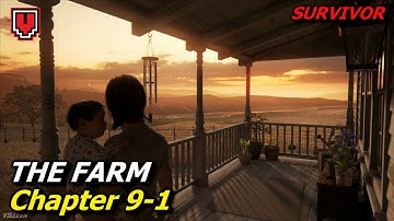 THE LAST OF US PART 2: The Farm (Survivor), Chapter 9 // Walkthrough no commentary