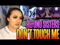 REFUND SISTERS(환불원정대) - "DON'T TOUCH ME" MV Reaction