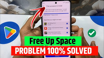 free up space to install || free up space to install problem || play store free up space to install