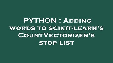 PYTHON : Adding words to scikit-learn