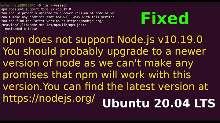 Fix: npm does not support Node.js v10.19.0 You should probably upgrade to a newer version of node.