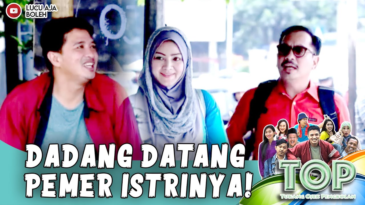 DADANG DATANG PAMER PAMER ISTRI BARUNYA KE PANGKALAN - TUKANG OJEK PENGKOLAN