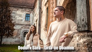 Dodut x Sara Pascalau - Iarta-ne Doamne (Official Video)