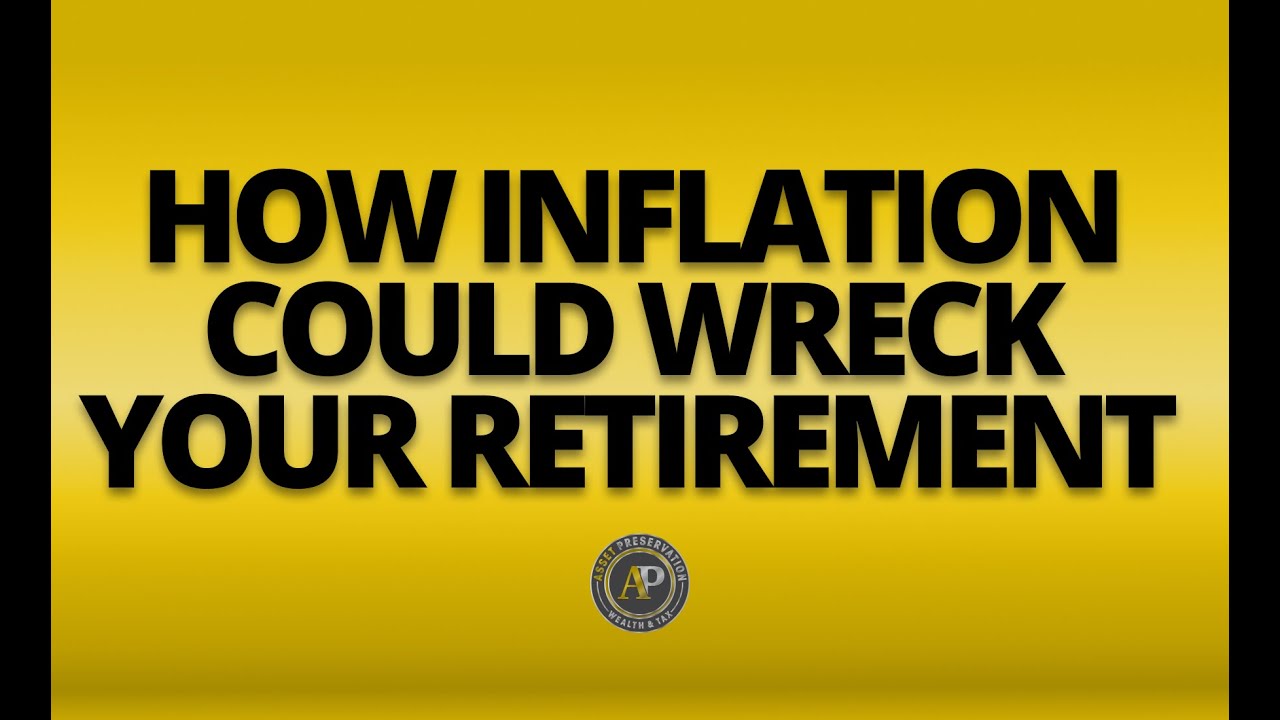 Asset Preservation Hour - Episode #81 - Inflation's Impact on Retirement