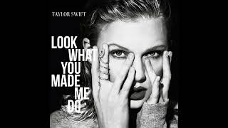 Download Lagu Taylor Swift - Look What You Made Me Do (Official Audio) MP3