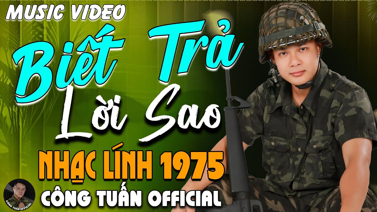 BIẾT TRẢ LỜI SAO - CÔNG TUẤN BOLERO➤LK Nhạc Lính 1975 Tuyển Chọn➤NHẠC VÀNG XƯA HẢI NGOẠI ĐỘC LẠ
