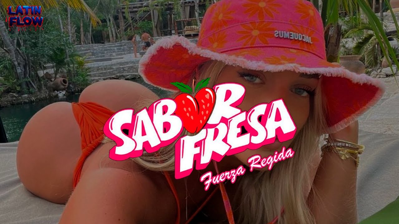 Fuerza Regida - SABOR FRESA (Letra)