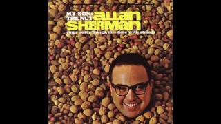 Watch Allan Sherman Heres To The Crabgrass video