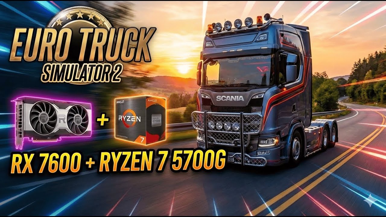 RX 7600 + Ryzen 7 5700G | ETS2 1080p Ultra (400% Scale)