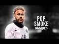 Neymar Jr - "INVINICIBLE" ft. POP SMOKE - Crazy Dribbling Skills & Goals | HD