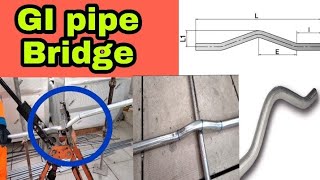 How to make bridge  in GI pipe.जीआई पाइप में ब्रिज कैसे बनाते हैं।কিভাবে জিআই পাইপে ব্রিজ তৈরি করবেন