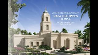 Naga Philippines Temple Groundbreaking