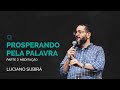 PROSPERANDO PELA PALAVRA | Mensagem 02 | MEDITAÇÃO - Luciano Subirá
