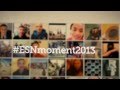 #ESNmoment2013