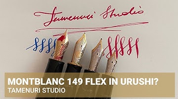 Montblanc Meisterstück 149 Calligraphy. Comparisons, writing, disassembly, lacquering with urushi.