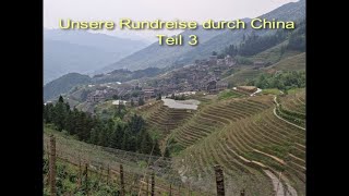 Unsere China Reise - Teil 3 Tag 13-15