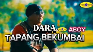Download lagu DARA TAPANG BEKUMBAI -Aboy (  Mv )