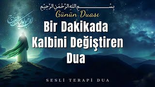 Bir Dakikada Kalbini Değiştiren Dua Serisi