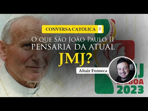 O que São João Paulo II pensaria da atual JMJ? - Conversa Católica