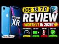 Is iPhone XR still worth it in 2026 after iOS 18.7.8 update? 🤔