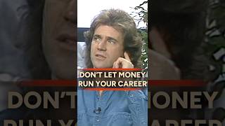 Mel Gibson on Not Letting Money Ruin Your Career