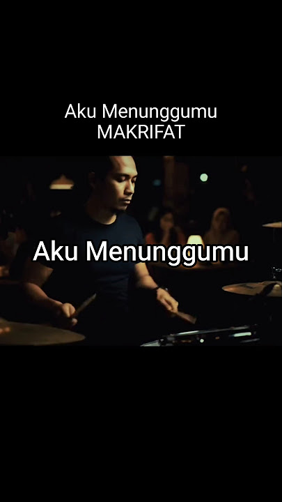 MAKRIFAT - Aku Menunggumu #lagumakrifat #makrifat #akumenunggumu