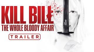 Kill Bill: The Whole Bloody Affair | Tráiler