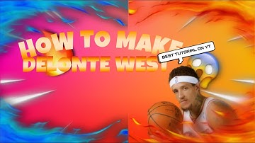 HOW TO MAKE DELONTE WEST ON 2K 2022!!!!!!