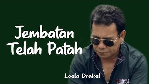 Loela Drakel - Jembatan Telah Patah (Official Video) | Pop Tembang Kenangan
