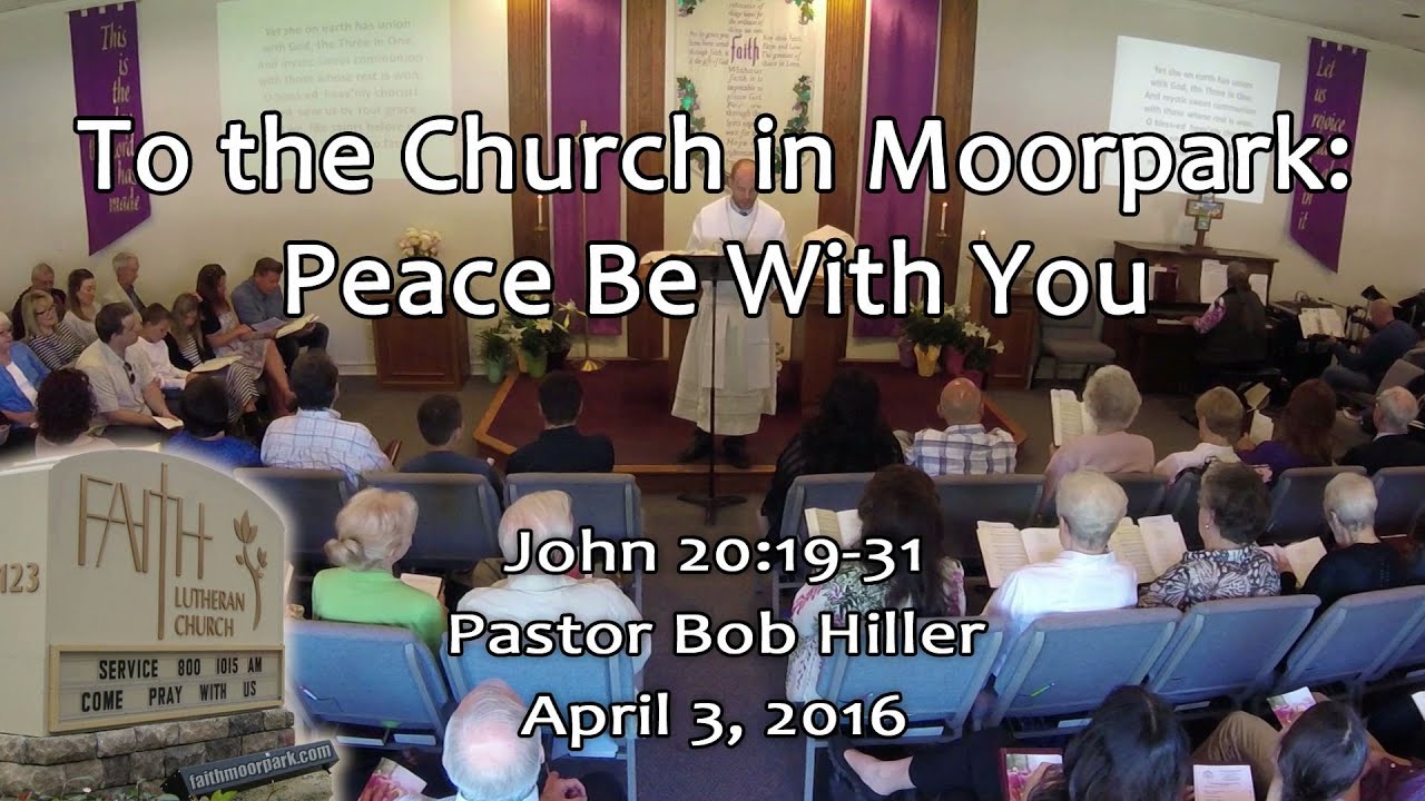 To the Church in Moorpark Peace Be With You YouTube