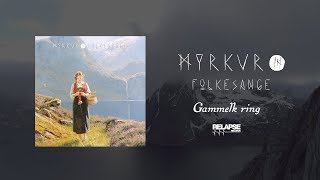 MYRKUR - Gammelkäring (Official Audio)