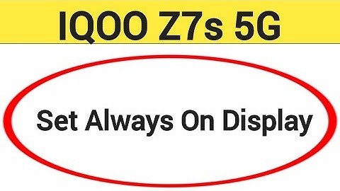 How to set always on display, iqoo Z7s 5G me alway on display kaise set karen