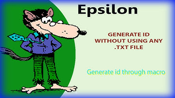 Epsilon editor: Generate id Using epsilon macro