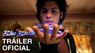 Blue Beetle – Tráiler Oficial - Doblado