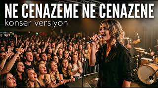 Ne Cenazeme Ne Cenazene | Sırtımda Kimlerin Bıçak İzi | Konser Versiyonu