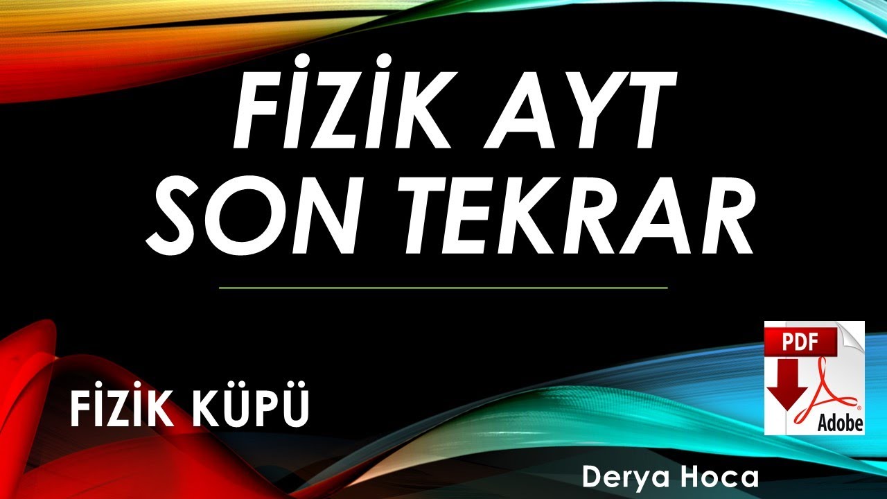 FİZİK AYT FULLEME SON TEKRAR DERYA HOCA FİZİK KÜPÜ + PDF #fizik #deneme #ayt