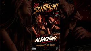 🔥 Nouamane Belaiachi – Les Sentiments (Remix) | Alpachino | Official Audio 2026