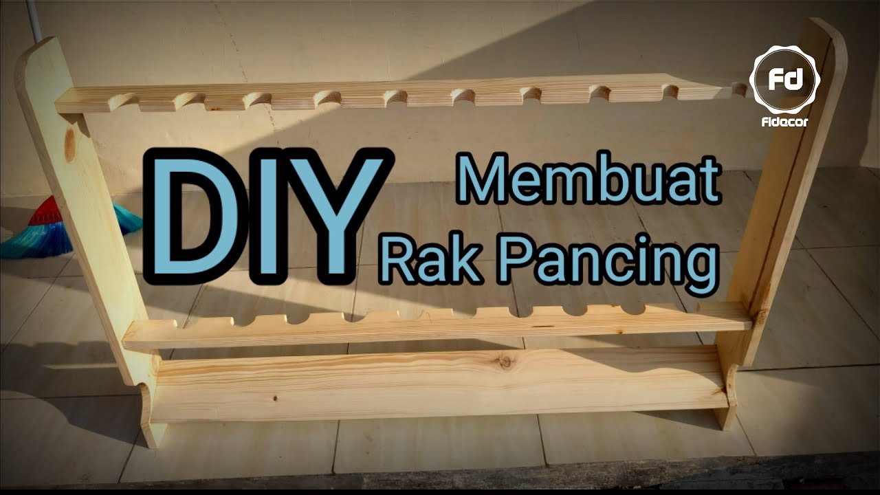  MEMBUAT  RAK  PANCING RAK  JORAN SENDIRI  DI RUMAH DIY 