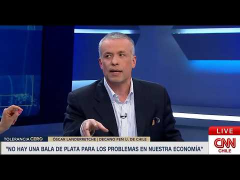 Situación económica de Chile y la mirada de Óscar Landerretche sobre medidas tomadas para cambiarla
