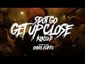 Sdot Go X Kenzo B Get Up Close Official Music Video mp3