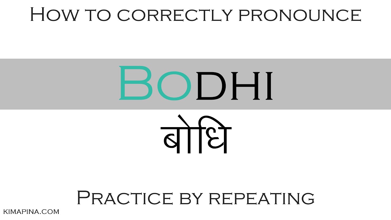 How to pronounce Bodhi (Sanskrit word) with meaning Easy to learn