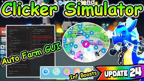 [UPD24] Roblox Clicker Simulator Script #3 - AutoFarm GUI | Inf Boosts 2022