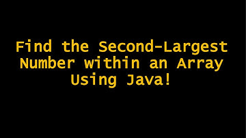 Find the Second Largest Number within an Array Using Java Stream API | Java Programming Tutorial