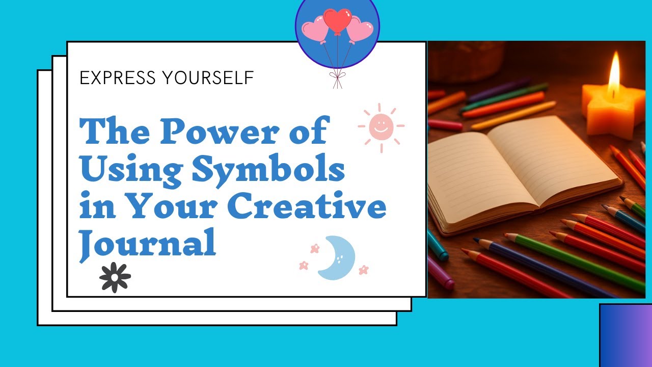 Express Yourself ✍️💖The Power of Symbols in Your Creative Journal