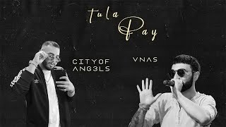 CITYOFANG3LS & VNAS - TULA PAY [OFFICIAL AUDIO] 18+