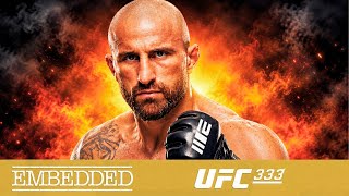 UFC 333 Embedded: Vlog Series | Episode 3 | Volkanovski vs Evloev & Merab vs Yan 3 