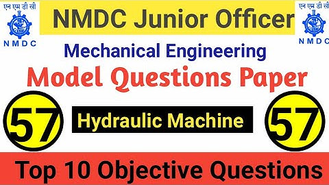 NMDC Model Paper 2021 Top 10 Hydraulic Machine Objective Questions And Answer For All Exams - 57 ||
